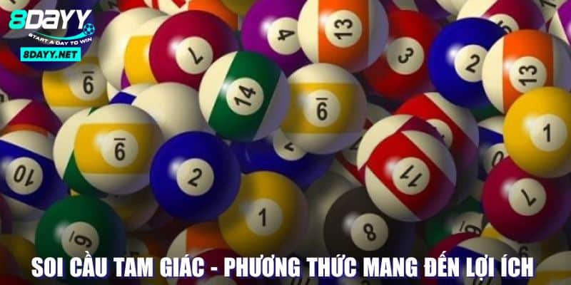 Soi Cầu Tam Giác - Phương Thức Mang Đến Lợi Ích Đáng Kể